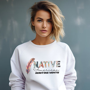 Native American Heritage Month  Sweatshirt