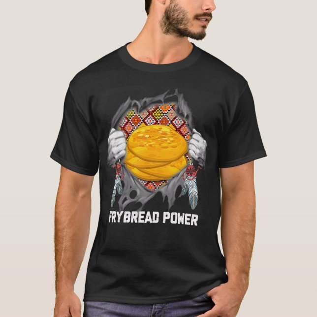 Native American Indian Food Frybread Power T-Shirt (Front)