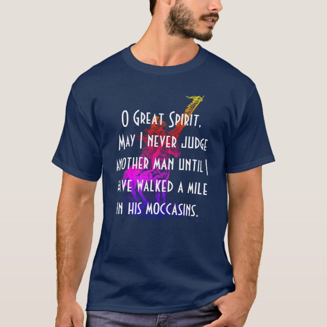Native American Prayer "O Great Spirit" T-Shirt (Front)