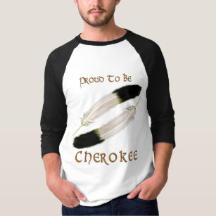 Native American 'PROUD TO BE CHEROKEE" Series T-Shirt