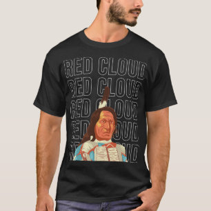 Native American Red Cloud Cool Design  T-Shirt