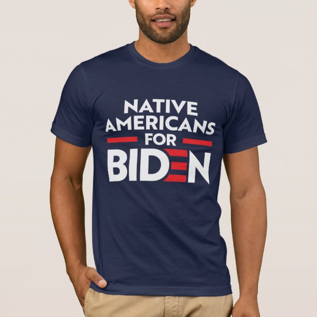 NATIVE AMERICANS FOR JOE BIDEN T-Shirt (Front)