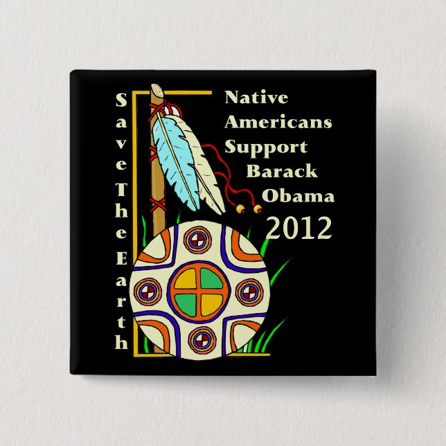 NATIVE AMERICANS FOR OBAMA 2012 2 INCH SQUARE BUTTON (Front)