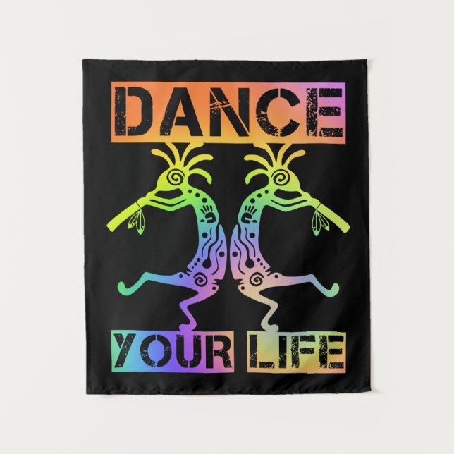 Native Americans Kokopelli - Dance Your Life 4 Tapestry (Front)