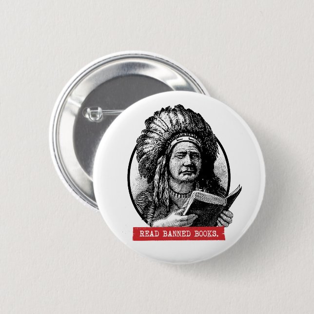 Native Americans Read Banned Books 2 Inch Round Button (Front & Back)