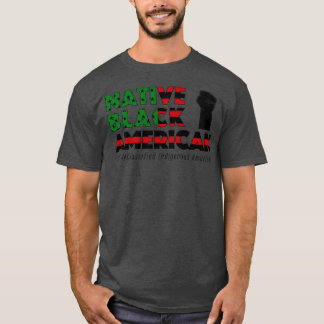 Native Black American T-Shirt