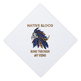 Native Blood Through Veins Graduation Cap Topper