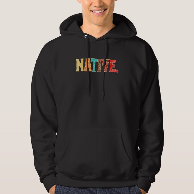 Native Indian Pride Cherokee Native American Indig Hoodie (Front)
