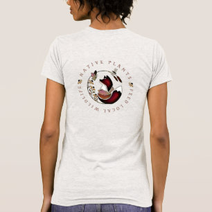 Native Plants Feed Local Wildlife Fox and Bird T-Shirt
