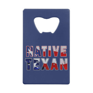 Native Texan Flag Credit Card Bottle Opener
