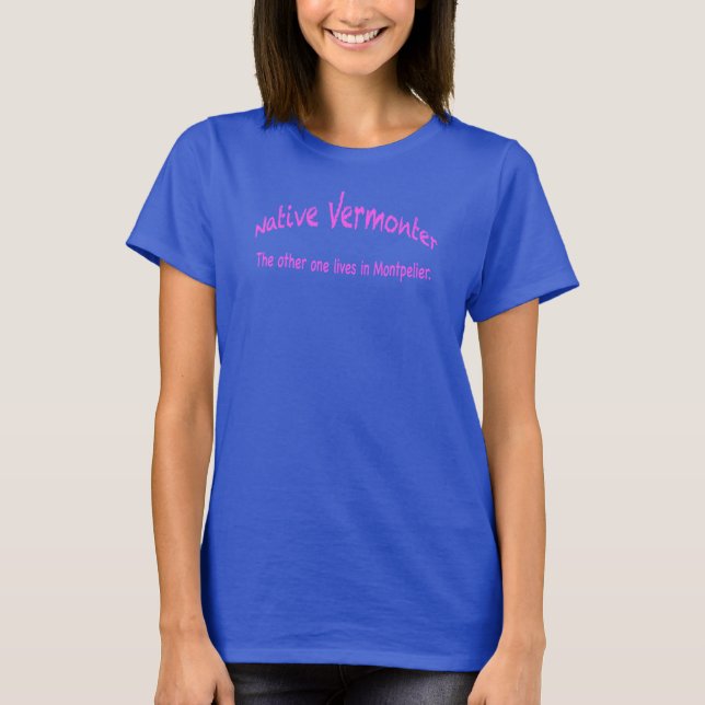 Native Vermonter Woman's Tee (Front)