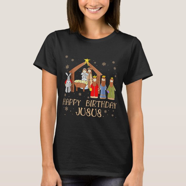 Nativity Happy Birthday Jesus Christmas Nativity C T-Shirt (Front)