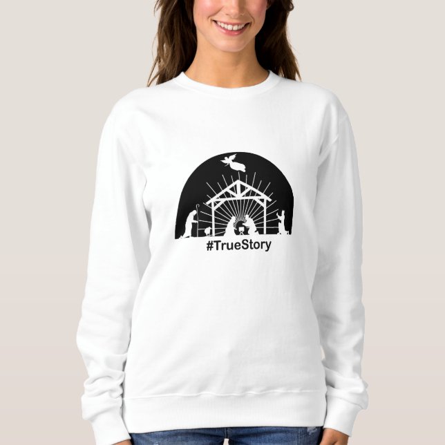 Nativity True Story Sweatshirt (Front)