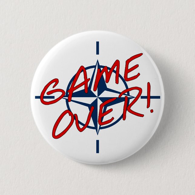 NATO Game Over - resist war 2 Inch Round Button (Front)