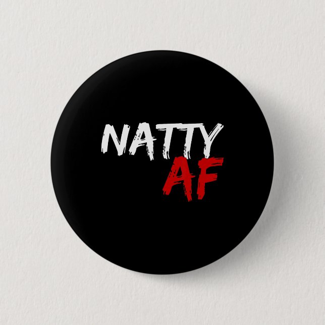 Natty Af Funny Bodybuilder Bodybuilding Workout Gy 2 Inch Round Button (Front)