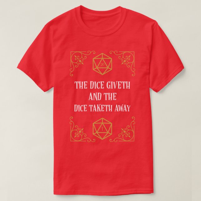 Natural 20 Critical Fail Dice Giveth and Taketh Aw T-Shirt (Design Front)