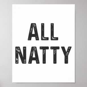 Natural Bodybuilding Funny Body Builder All Natty  Poster