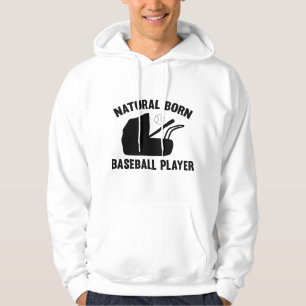 Natural Born Baseball Player Hoodie