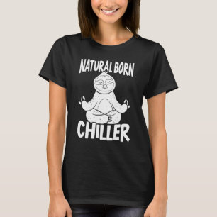 Natural Born Chiller Lazy Sloth Arboreal Wildlife  T-Shirt