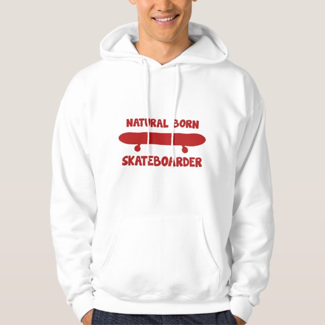 Natural Born Skateboarder Hoodie (Front)