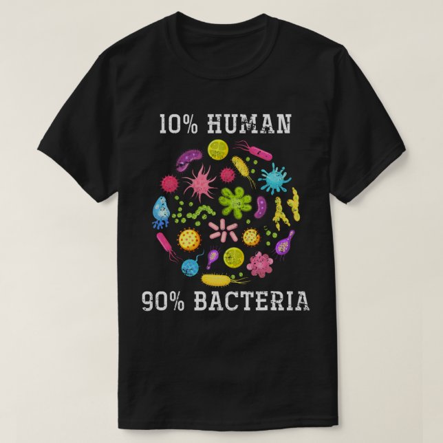 Natural Sciences Bacteria Scientist Gift Funny Bio T-Shirt (Design Front)
