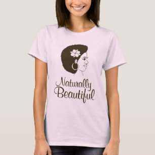 Naturally Beautiful T-Shirt