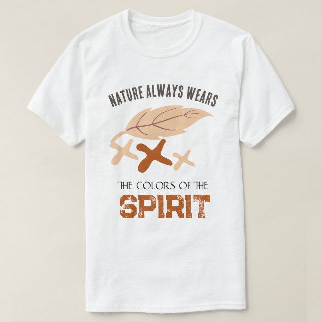 "Nature Always Wears" Leaf T-Shirt (Design Front)