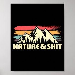 Nature And Funny Outdoors Gift For Hiker Poster
