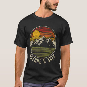 Nature And - Funny Vintage Mountains Hiking Campin T-Shirt