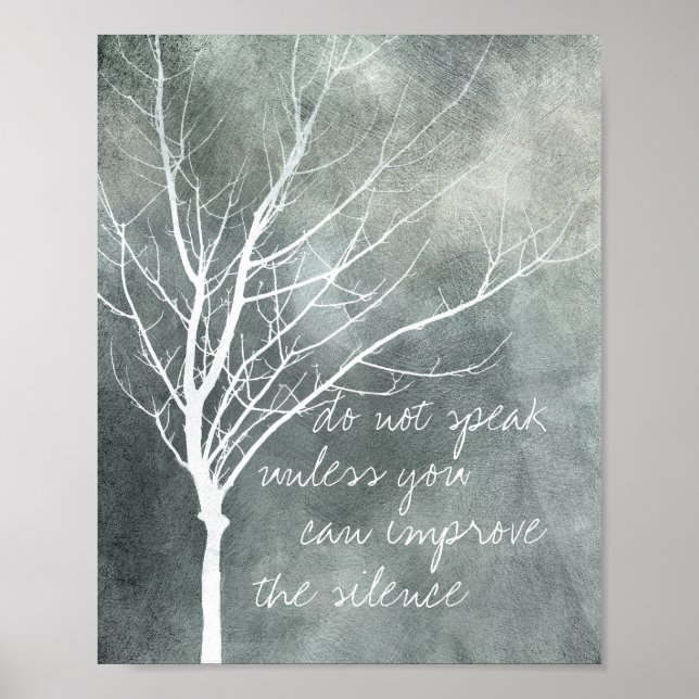 nature art  poster quote do not speak zen proverb (Front)