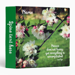 Nature Does Not Hurry Inspirational Personalized Binder