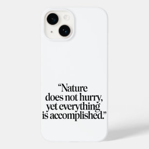 "Nature Does Not Hurry" - Inspiring Zen Quote Case-Mate iPhone 14 Case