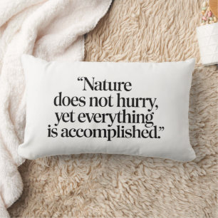 "Nature Does Not Hurry" - Inspiring Zen Quote Lumbar Pillow