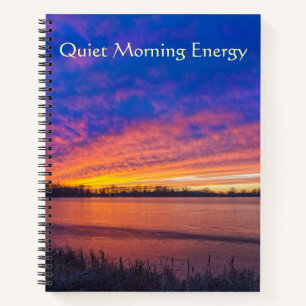 Nature Does Not Rush Twilight  Notebook