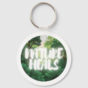 NATURE HEALS Keychain