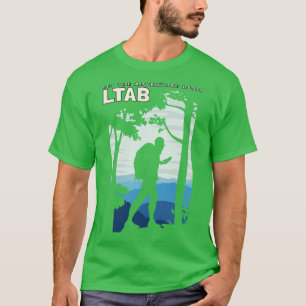 Nature is calling me Lets go Camping T-Shirt