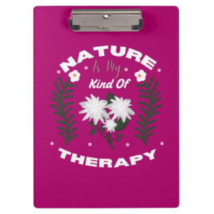 Nature Is My Kind Of Therapy Floral Summer Design Clipboard