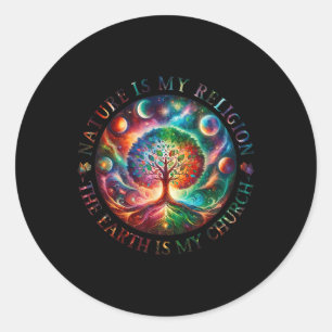 Nature Is My Religion The Earth Is My Church Manda Classic Round Sticker