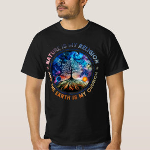 Nature Is My Religion The Earth Is My Church Manda T-Shirt