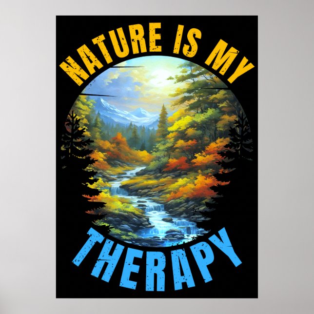 Nature is my therapy poster (Front)