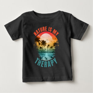 Nature is my therapy summer outdoor gift baby T-Shirt