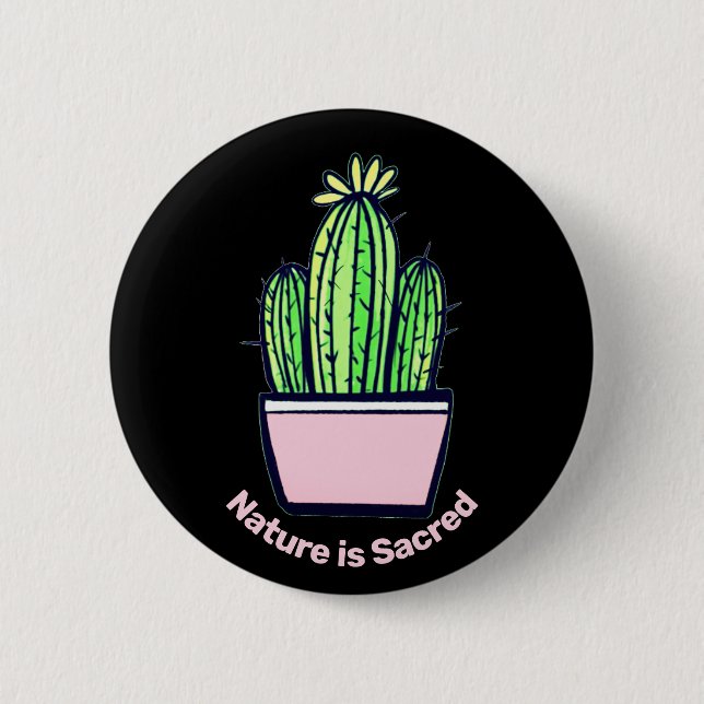 "Nature is Sacred" Cactus Pins For Backpacks (Front)