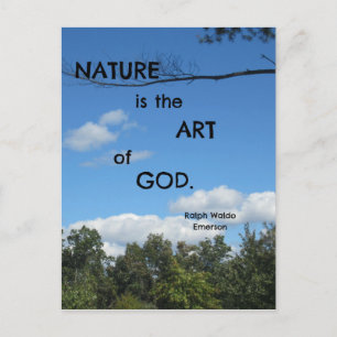 Nature is the Art of God. Postcard