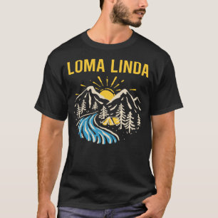 Nature Landscape Loma Linda T-Shirt