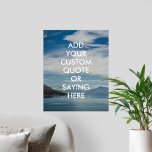 Nature Landscape Personalized Quote Poster<br><div class="desc">Create your own custom quote poster wall art. Personalize this poster print with modern minimalist typography and nature landscape background.</div>