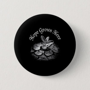 Nature Lover Earth Day Hope Grows Here 2 Inch Round Button