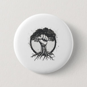 Nature Lover Environmentalist Fist Tree Roots Eart 2 Inch Round Button