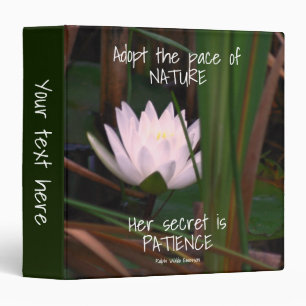 Nature Patience Quote Inspirational Personalized  Binder
