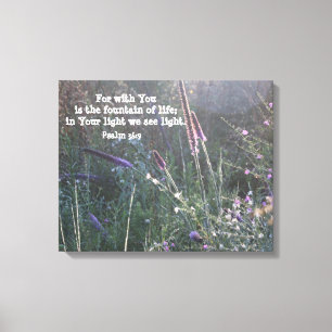 Nature Photography w/ Scripture Verse (Psalm 36:9) Canvas Print