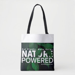 Nature Powered. Eat Plants. Make Gains. Tote Bag
